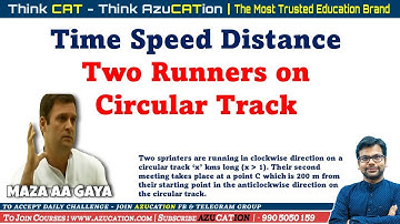 TSD Part 9 : Circular Motion : The Most Basic | Time Speed Distance for CAT MBA exams By Amiya Sir