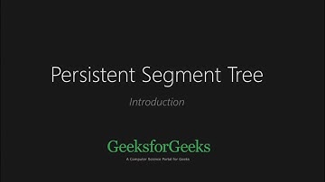 Persistent Segment Tree | Set 1 (Introduction) | GeeksforGeeks