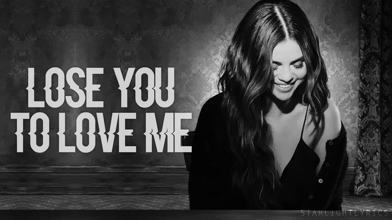 LOSE YOU TO LOVE ME (Selena Gomez) YouTube