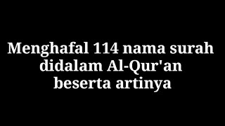 114 Nama Surah Di Dalam Al-Quran Beserta Artinya