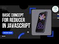 Basic Concept For Reducer In Javascript | React Native With Redux Tutorial In Hindi #3
