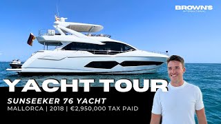 Yacht Tour of the stunning Sunseeker 76 Yacht, Paradise!