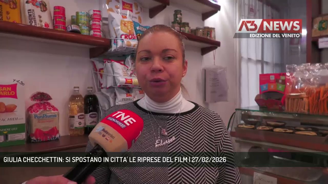 GIULIA CHECCHETTIN: SI SPOSTANO IN CITTA' LE RIPRESE DEL FILM | 27/02/2026