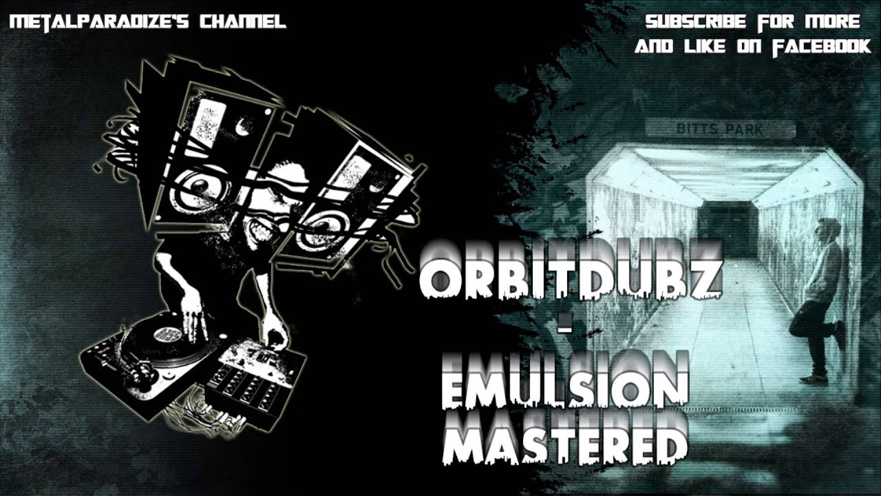 OrbitDubz - Emulsion Mastered