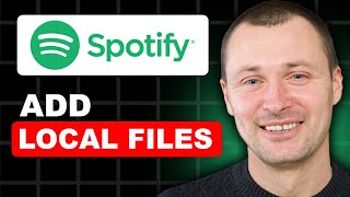 How To Add Local Files To Spotity Easily