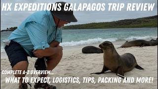 Complete Galapagos cruise review. HX Expeditions. Travel logistics, packing tips, Expedition cruise.