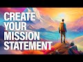 How to write a mission statement in 6 minutes