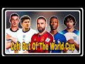 Reason why these Top 10 Players were Shockingly left out of the 2026 FIFA World Cup squad list