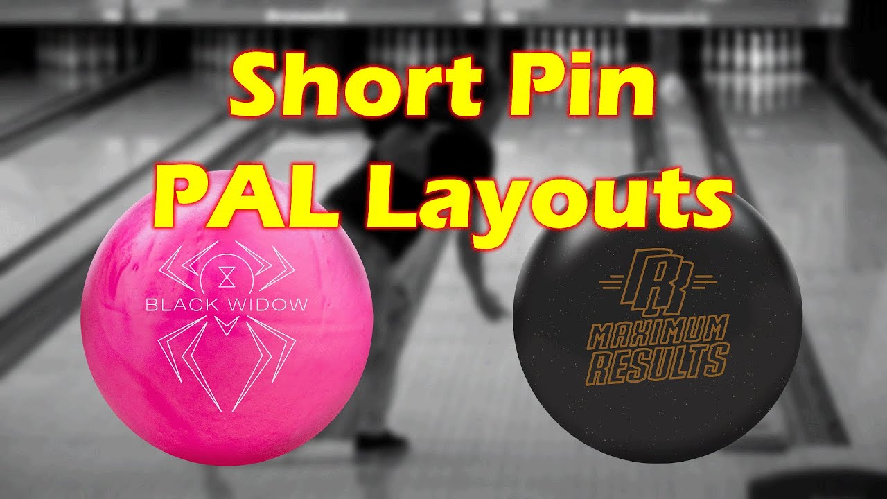 Short Pin PAL layouts on Maximum Results and Pink Widow Urethane YouTube