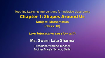 NCERT  Chapter 1: Shapes Around Us  Class: IV Live