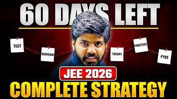 JEE 2026 : 60 Days Ultimate Strategy 🔥| 240 Marks in JEE Mains 1st Attempt Roadmap | eSaral