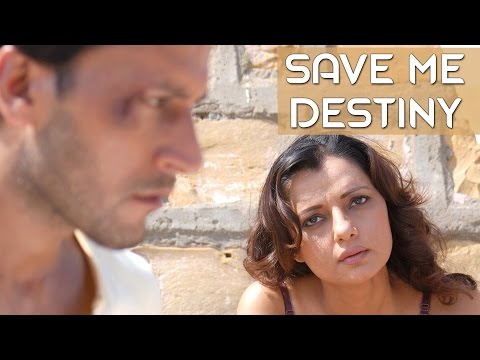 Save Me Destiny - सवे मे डेस्टीनी Music Video Thumbnail