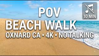 10 Minute Beach Walk in Oxnard CA Ocean Sounds No Music or Talking
