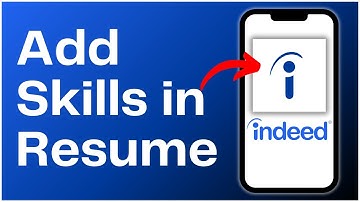 How to Add Skills in Resume on Indeed App 2024