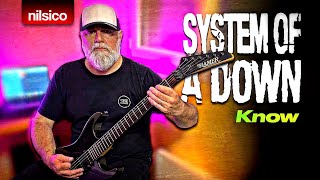 SYSTEM OF A DOWN - Know - Guitar Cover