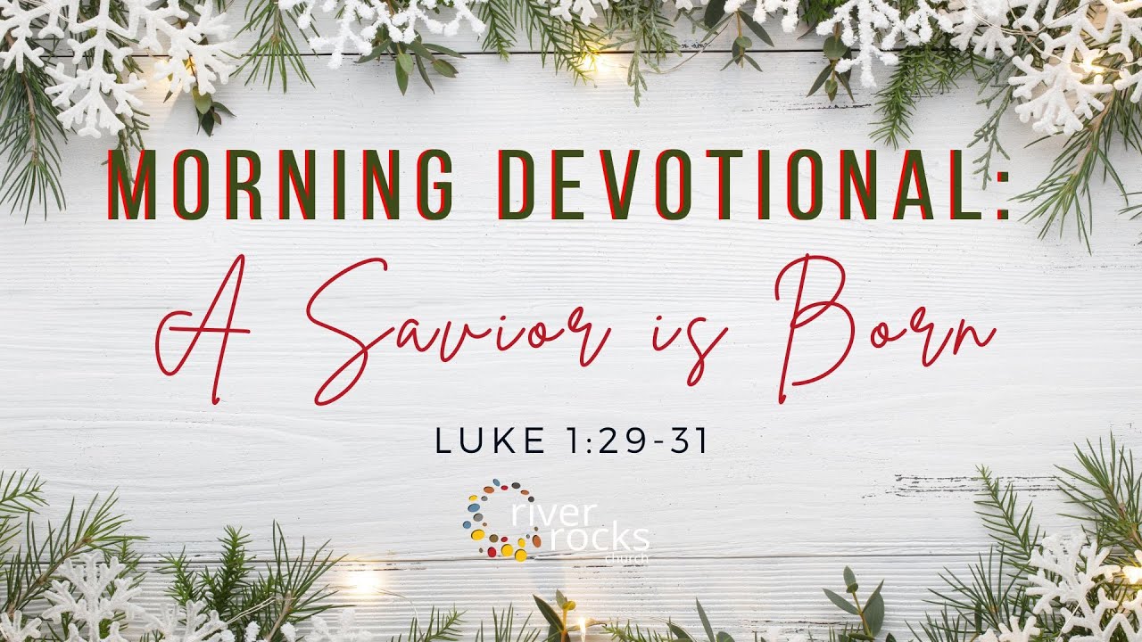 Morning Devotional - Luke 1:29-31 - YouTube