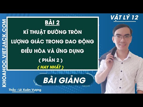 Video Kỹ thuật đường tròn lượng giác trong dao động điều hòa... - youtube