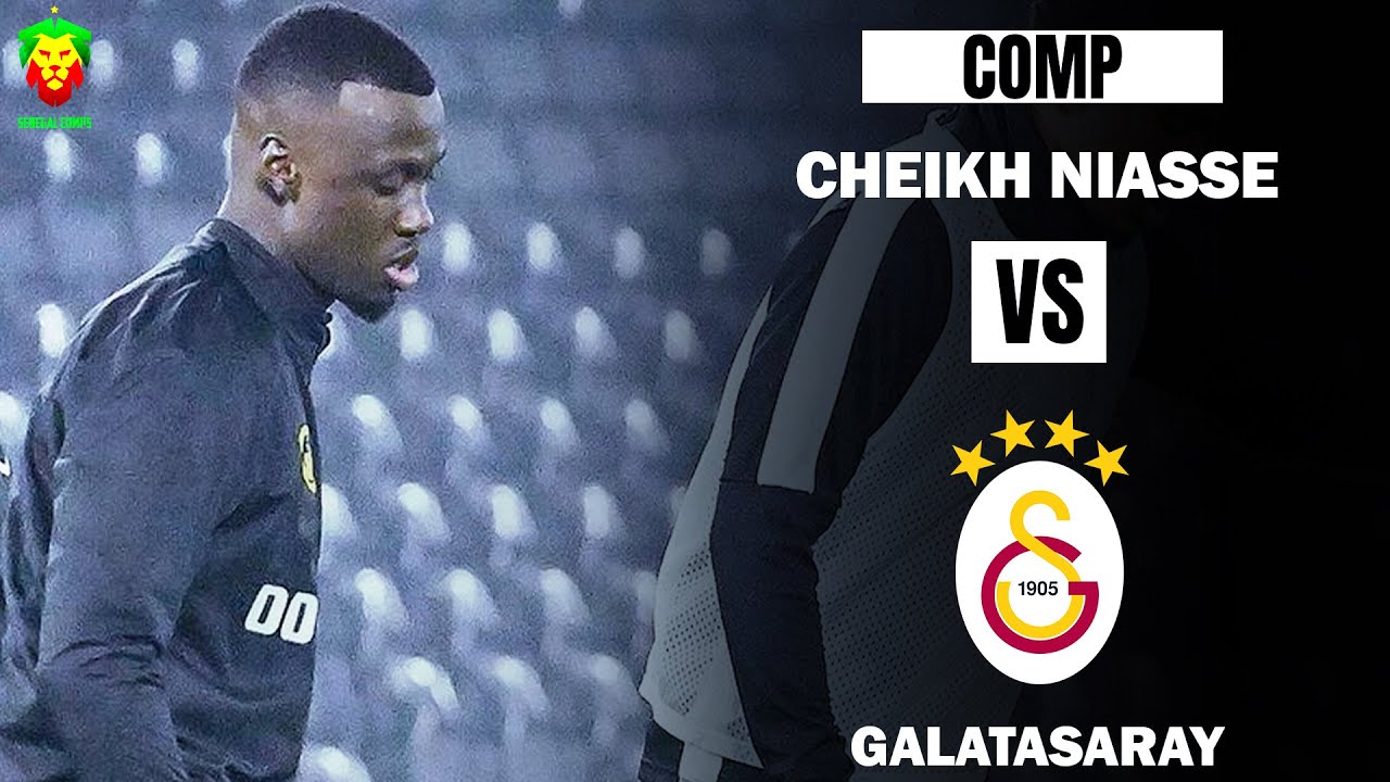 Cheikh Niasse vs Galatasaray | match retour