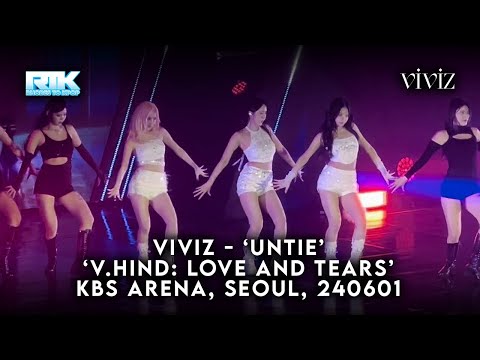 VIVIZ (비비지) - ‘Untie’ Live, V:Hind Love and Tears Concert 240601 (Fancam)