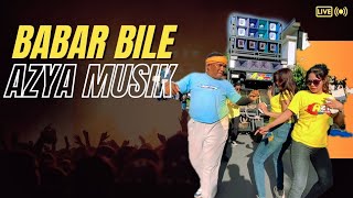 BABAR BILE AZYA MUSIK