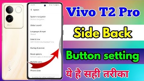vivo t2 pro side back, vivo t2 pro side back setting, vivo t2 pro back button settings
