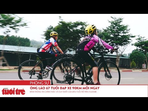 Video Ông lão 67 tuổi đạp xe 90km mỗi ngày - youtube