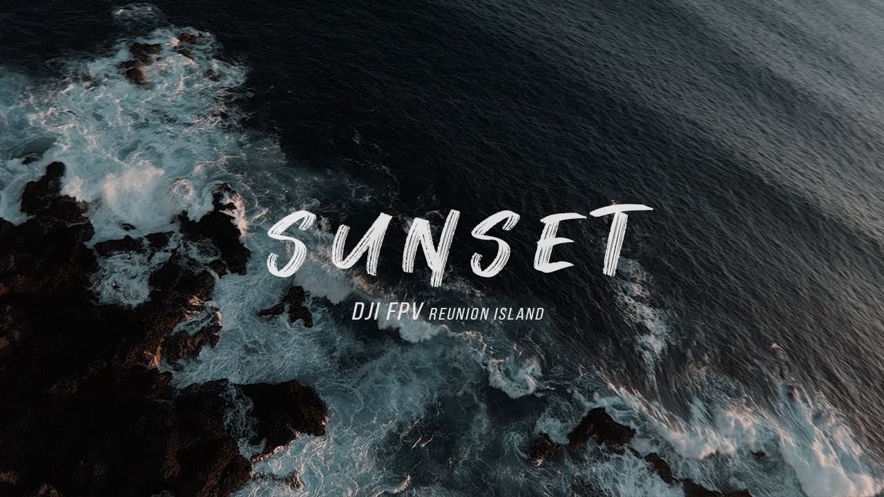DJI FPV - Sunset Grande Ravine Ile de la Réunion