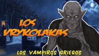 Los Vrykolakas / Leyenda Griega / SR.MISTERIO