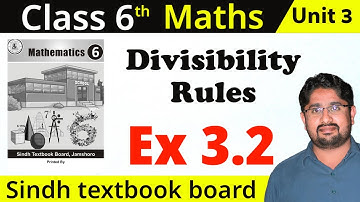 🔴 Divisibility Rules | unit 3 | exercise 3.2 | class 6 Sindh textbook board | 6 class math | stbb