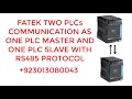 FATEK TWO PLCs COMMUNICATION AS ONE PLC MASTER & ONE PLC SLAVE WITH FBS-CB55 RS485 PROTOCOL #Fatek
