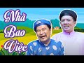 Phim Hài Hay Nhất 2023 | Nhà Bao Việc Full HD | Hài Chiến Thắng, Quốc Anh, Cu Thóc