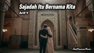 Arif Y - Sajadah Itu Bernama Kita (Official Lyrics Video)