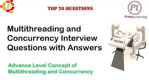 Multithreading and Concurrency Interview Questions with Answers | Multiple Concepts