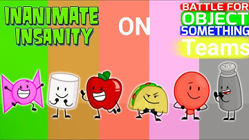 If Inanimate Insanity Characters were on BFOS teams