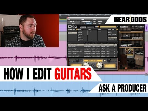How I Edit Guitars - ASK A PRODUCER | GEAR GODS