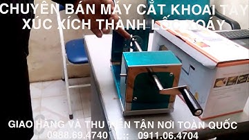 Hướng dẫn sử dụng máy cắt khoai tây ,xúc xích lốc xoáy 400k