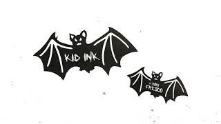 Kid Ink - Bats Fly Feat Rory Fresco [Audio]