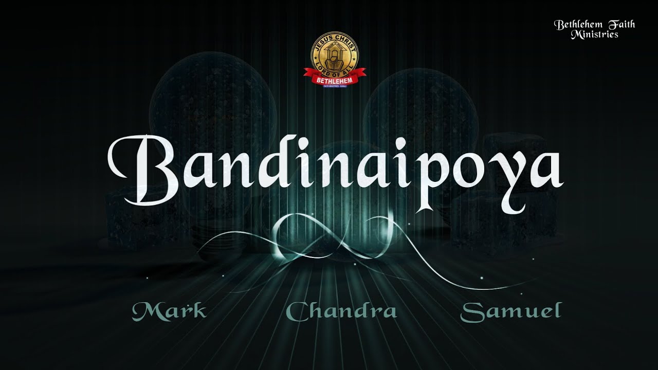 Bandinaipoya  Telugu Christian song  Worship Song