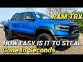HOW EASY IS IT TO STEAL A RAM TRX, OR ANY OTHER RAM TRUCK. GONE IN SECONDS!