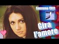 GIGLIOLA CINQUETTI: "GIRA L'AMORE" Live presented by Mike Bongiorno Sanremo Festival 1972 (🔻Lyrics*)