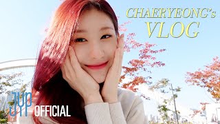 [ITZY VLOG] CHAERYEONG