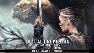 Digital Orchestra - Triumphant Return | Epic Music