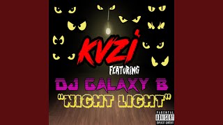 Night Light (feat. Djgalaxyb) - Kvzi