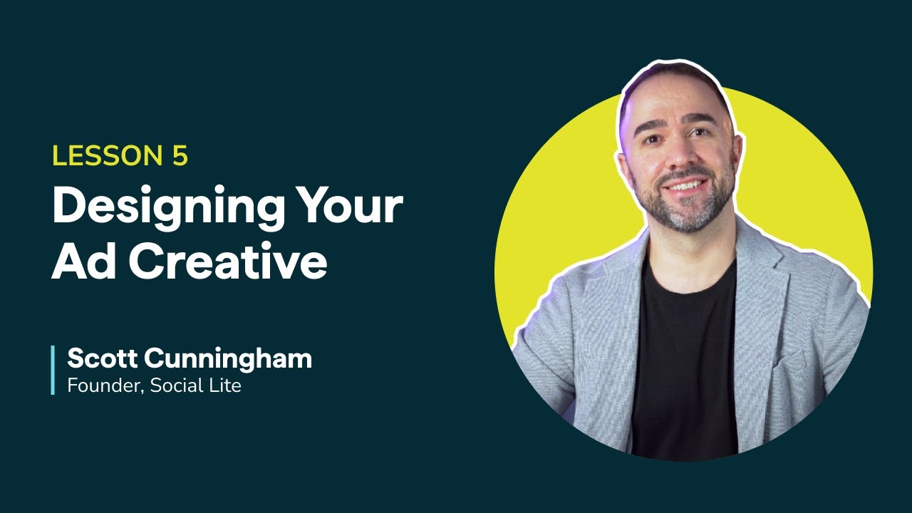 Lesson 5/7: Designing Your Ad Creative - YouTube