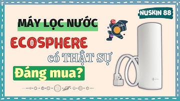 Điểm Khác Biệt Của Máy Lọc Nước Ecosphere Nuskin Là Gì | 083.551.9999