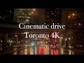 4K Ambient City Drive — Rainy Friday Night in Toronto