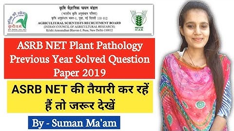 ASRB NET Plant Pathology Previous Year Solved Paper 2019|ICAR JRF, ICAR NET 2021|Agriculture & GK
