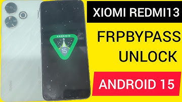 XIAOMI REDMI REDMI 13 FRP BYPASS / UNLOCK Android 15 👉 Google Account Lock  Bypass New Method 2025 