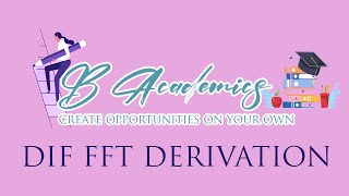 DSP DIF FFT Derivation (Part 1)