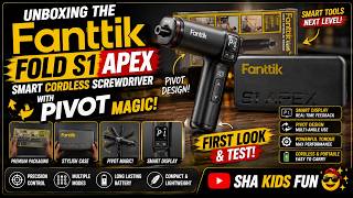 Unboxing the Fanttik Fold S1 APEX Smart Cordless Screwdriver with Pivot Magic! First Look & Test